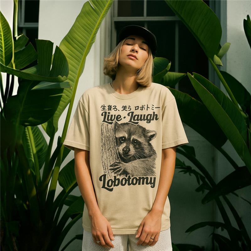 Live. Laugh. Lobotomy. Raccoon T-Shirt